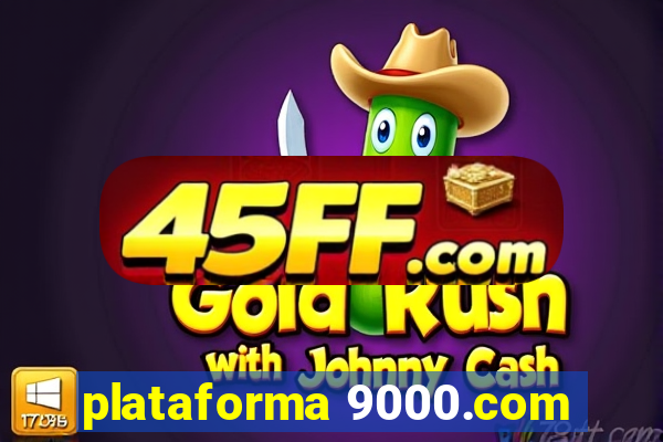 plataforma 9000.com